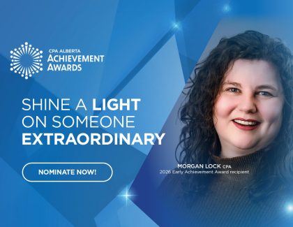 Shine a light on someone extraordinary with a CPA Alberta Achievement Award