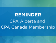Reminder: CPA Alberta and CPA Canada Membership